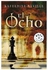 El Ocho Paperback الإسبانية by Katherine Neville - 43214