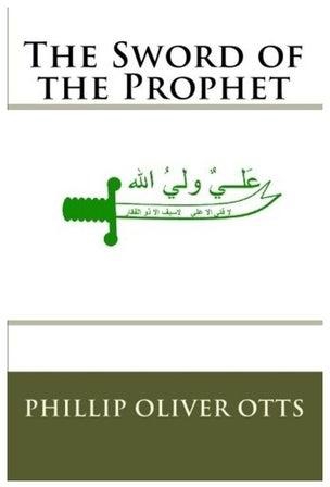 The Sword Of The Prophet Paperback الإنجليزية by Phillip Oliver Otts