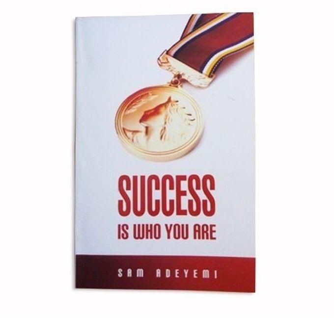 Jumia Books Success Is Who You Are By Sam Adeyemi