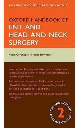 Oxford Handbook Of Ent And Head And Neck Surgery ,Ed. :2