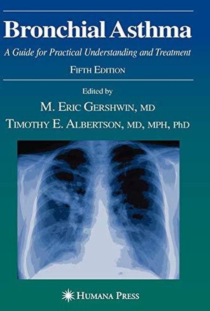 Bronchial Asthma: A Guide for Practical Understanding and Treatment (Current Clinical Practice) ,Ed. :5