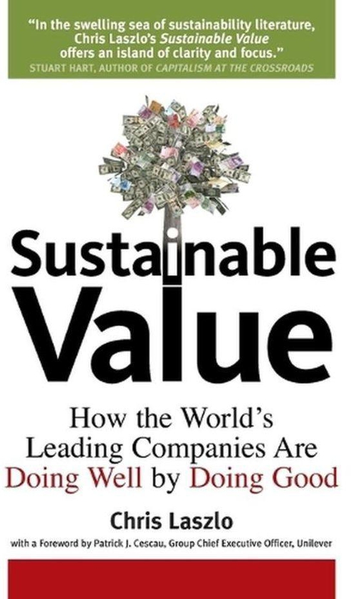 Sustainable Value: How Mainstream Business Does Well by Doing Good