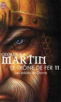 Le Trone de Fer 11 Les Sables de Dorne