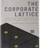 Generic The Corporate Lattice : Achieving High Performance in the Changing World of Work