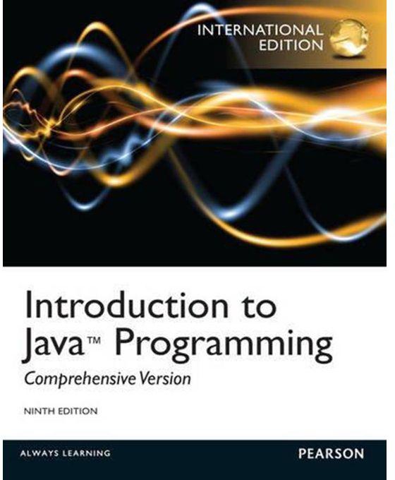 Generic Introduction to Java Programming, Comprehensive Version
