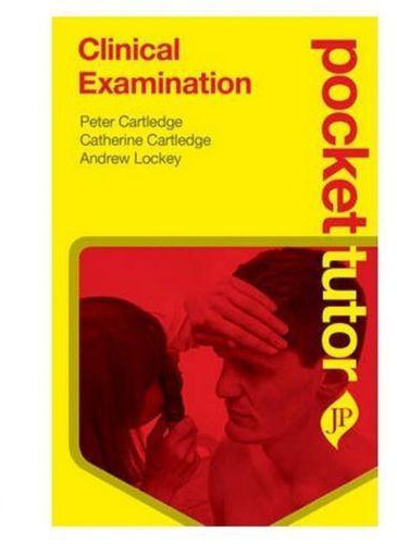 Pocket Tutor Clinical Examination (Pocket Tutor Series)