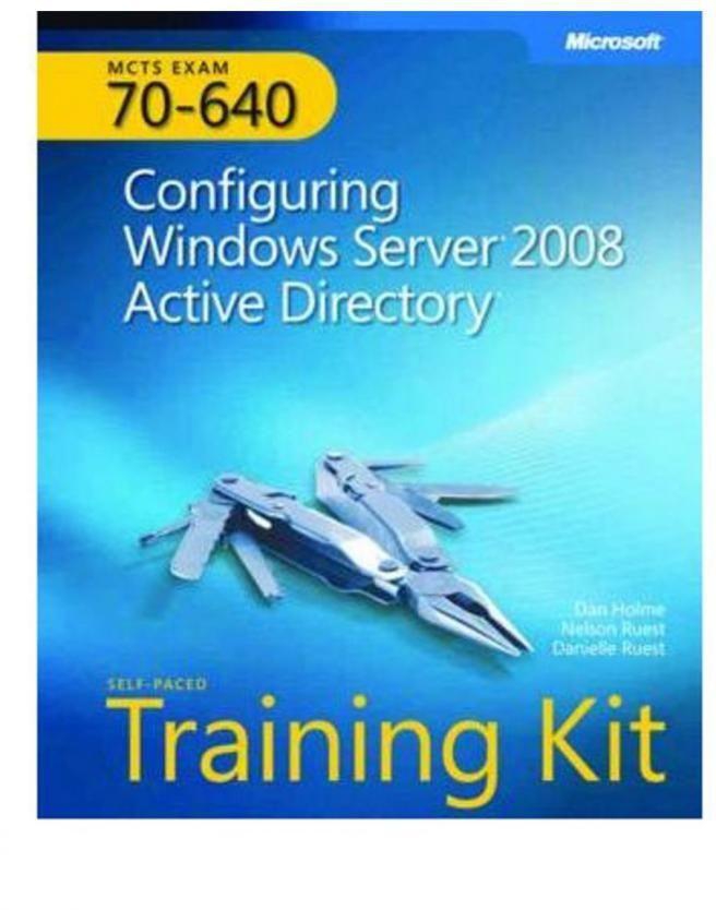MCTS Self-Paced Training Kit (Exam 70-640)