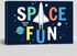 Space Fun Slogan Graphic