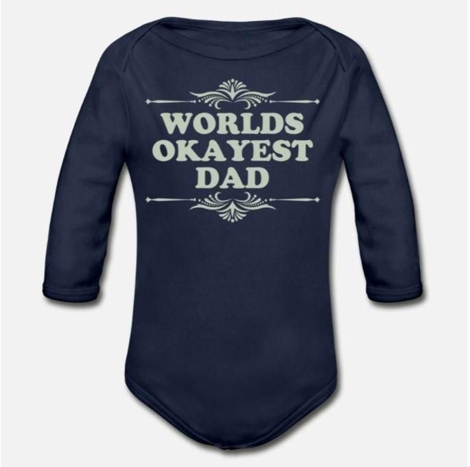 World S Okayest Dad Organic Long Sleeve Baby Bodysuit