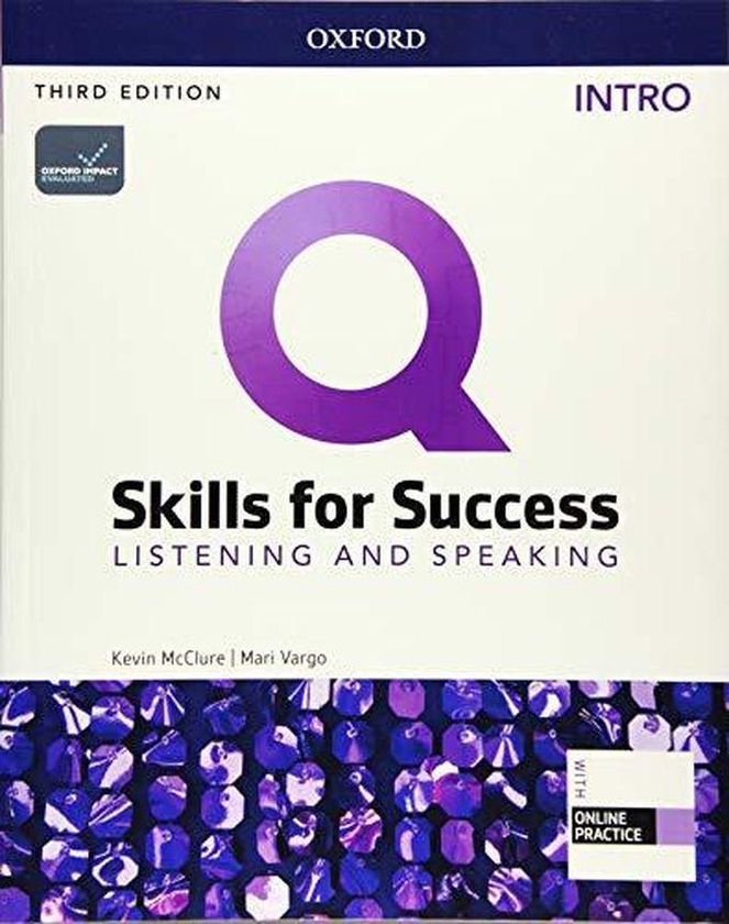 Oxford University Press Q: Skills for Success: Intro Level: Listening and Speaking Student Book with iQ Online Practice ,Ed. :3
