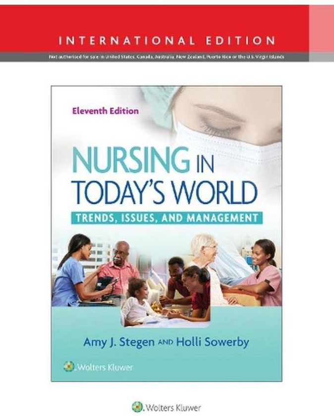 Nursing in Today s World Trends Issues and ManagementInternational Edition Ed 11