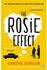 The Rosie Effect: The hilarious and uplifting romantic comedy from t