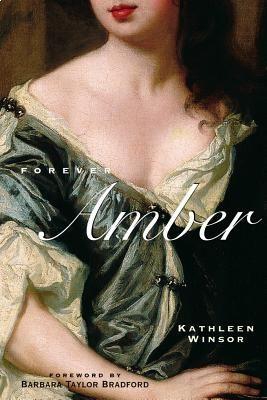Forever Amber by Kathleen Winsor, Barbara Taylor Bradford - Paperback