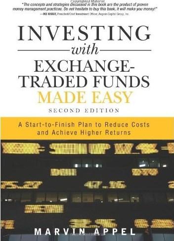 Investing with Exchange-Traded Funds Made Easy: A Start-to-Finish Plan to Reduce Costs and Achieve Higher Returns (2nd Edition)