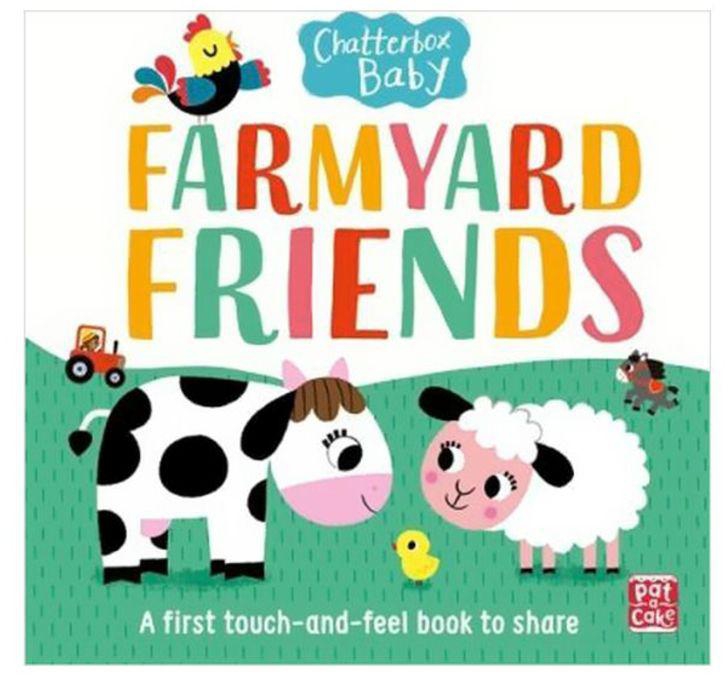 Farmyard Friends : A Touch And Feel Board Book Board Book
