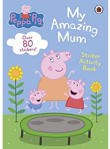 Peppa Pig: My Amazing Mum: Sticker Activity Book