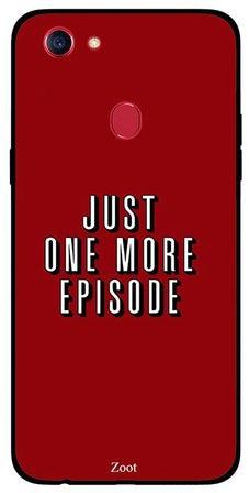 غطاء حماية واقٍ لهاتف أوبو F5 مطبوع عليه عبارة "Just One More Episode"