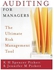 Auditing for Managers : The Ultimate Risk Management Tool
