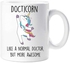 مج مطبوع من كشميرا - Docticorn Mug Unicorn Like A Normal Doctor - مج سيراميك