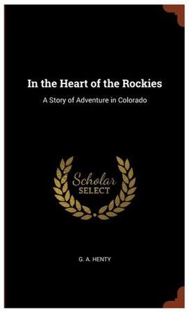 In The Heart Of The Rockies Hardcover