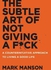 The Subtle Art Of Not Giving A F*ck Paperback English by Harper Editor Team - 19/01/2017