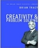 Creativity & Problem Solving By Brian Tracy