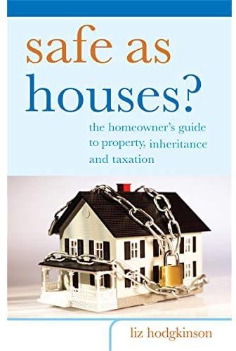 Safe as Houses?: The Homeowner's Guide to
