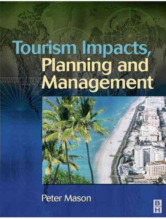 Tourism Impacts, Planning and Management ,Ed. :1