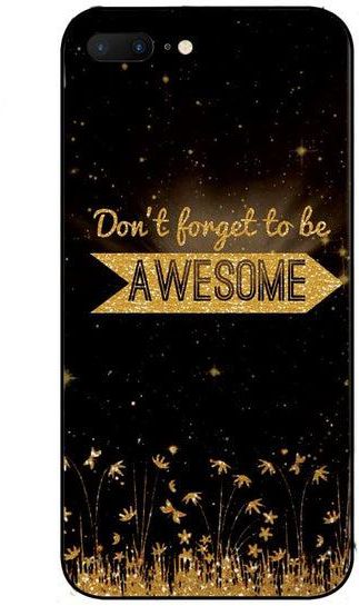 iPhone 7 Plus Protective Case Cover Smart Protective Series for iPhone 7 Plus Don't Forget To Be Awesome