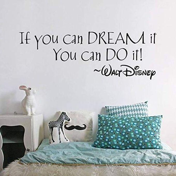 If You Can Dream It You Can Do It Wall Sticker - Black