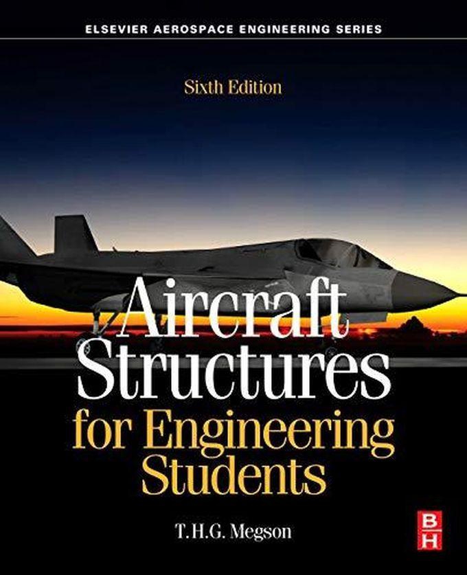 Aircraft Structures for Engineering Students ,Ed. :6