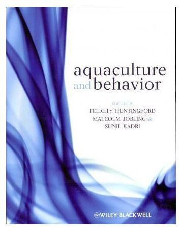 Generic Aquaculture And Behavior By Felicity Huntingford, Malcolm Jobling, Sunil Kadri
