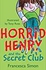 Horrid Henry and the Secret Club (Dolphin Books)