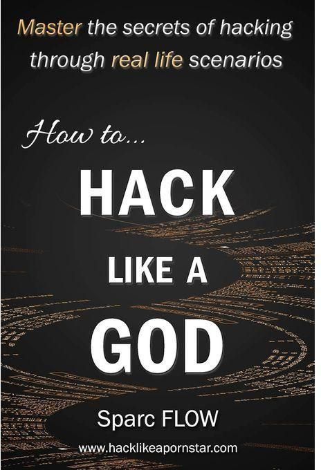 Jumia Books How To Hack Like A GOD : Master The Secrets Of Hacking Through Real Life Scenarios (Hacking The Planet Series, Book 2)