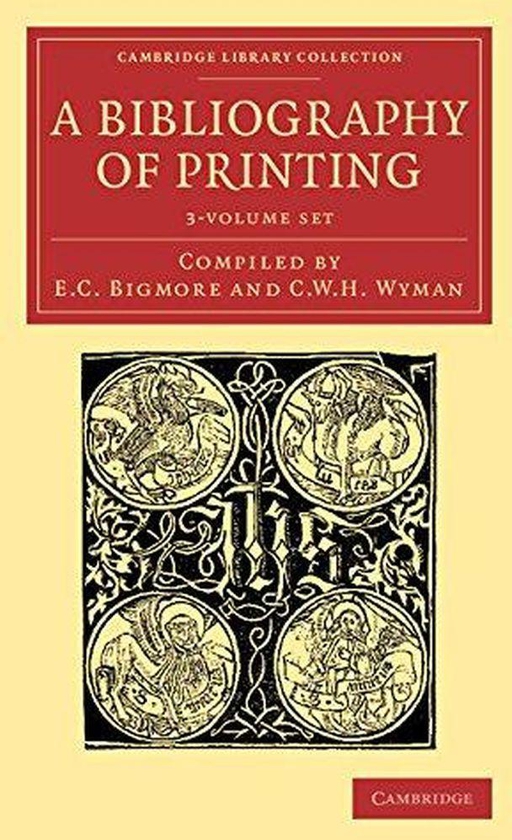 Cambridge University Press A Bibliography of Printing: With Notes and Illustrations (3 Volume Set) ,Ed. :1 ,Vol. :3