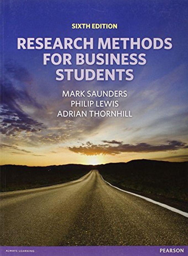 Pearson Research Methods For Business Students ,Ed. :6