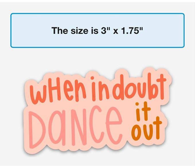 When In Doubt Dance It Out Sticker, Funny Dance Stickers