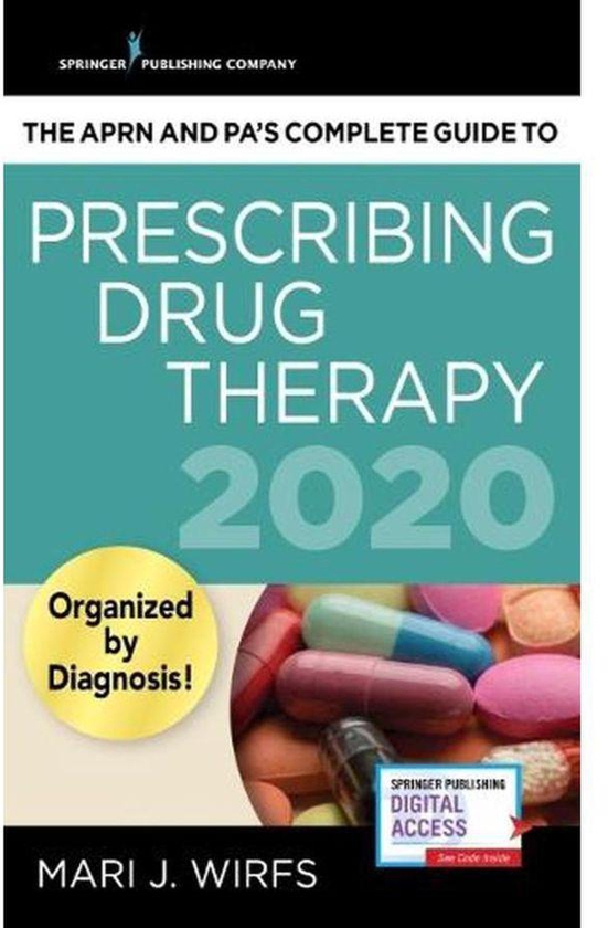 The APRN s Complete Guide to Prescribing Drug Therapy 2020