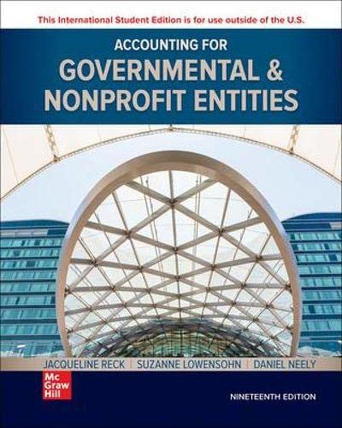 Mcgraw Hill Accounting For Governmental & Nonprofit Entities - ISE ,Ed. :19
