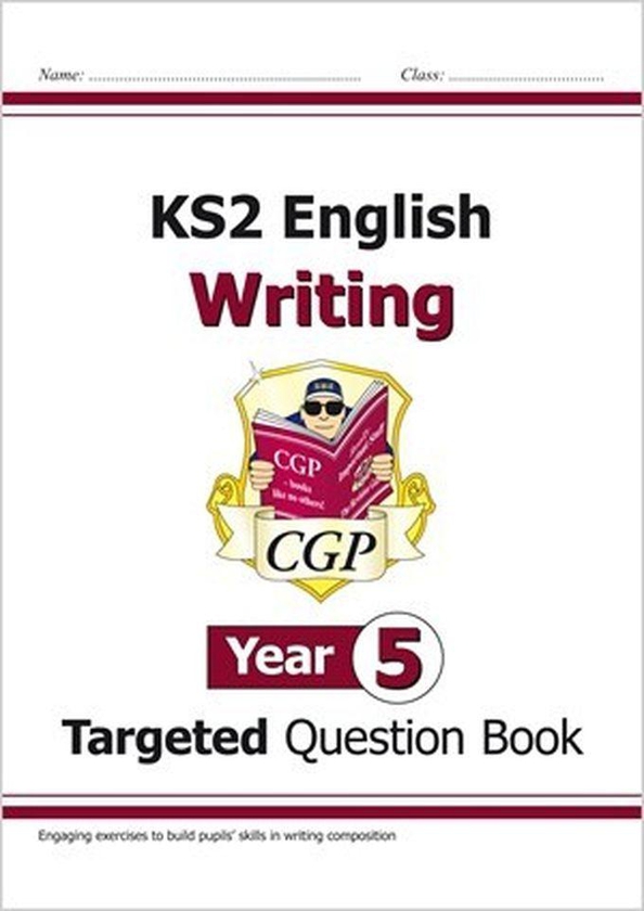 CGP KS2 ENGLISH WRITING TARGETED QUESTION BOOK YEAR 5
