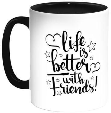 كوب قهوة مطبوع عليه عبارة "Life's Better With Friends" أبيض/ أسود