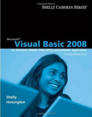 Microsoft Visual Basic 2008: Comprehensive Concepts and Techniques (Shelly Cashman)