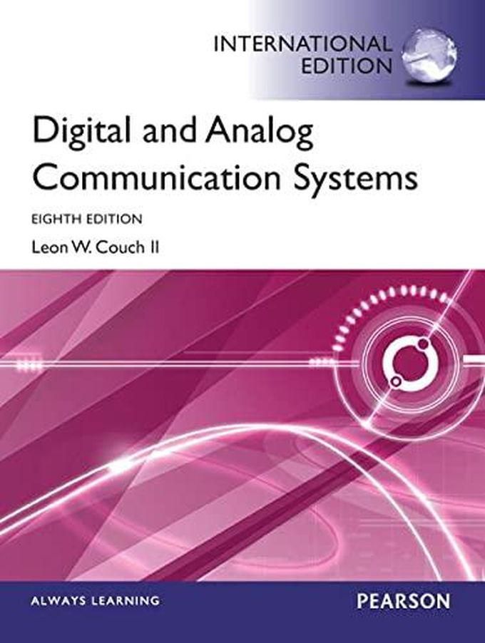Pearson Digital & Analog Communication Systems: International Edition ,Ed. :8