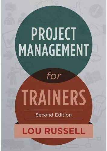 Project Management for Trainers by Lou Russell - Paperback