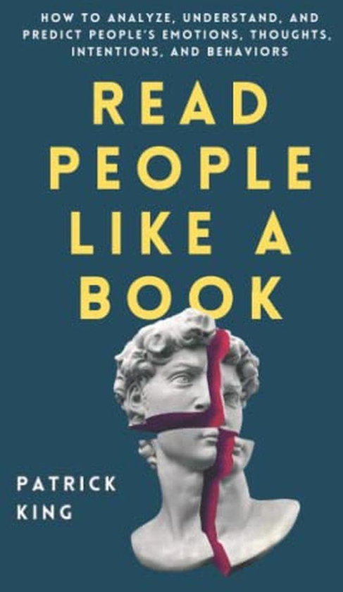 Read People Like A Book - BY Patrick King