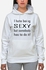 Printed I Hate Being Sexy Hoodie - White