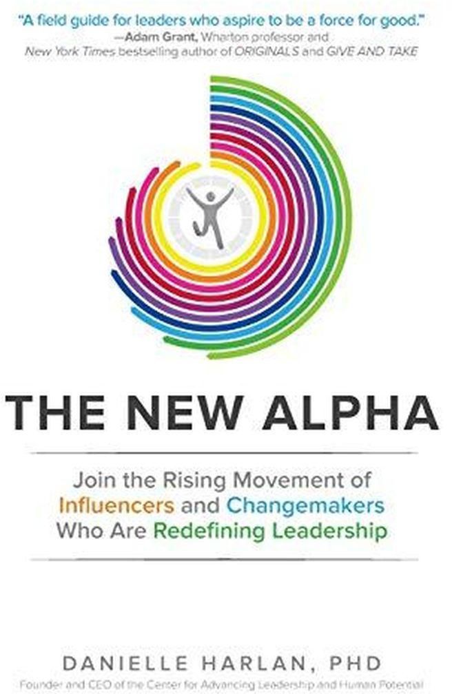 Mcgraw Hill The New Alpha: Join the Rising Movement of Influencers and Changemakers Who are Redefining Leadership ,Ed. :1