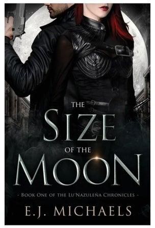 The Size Of The Moon Paperback الإنجليزية by E. J. Michaels