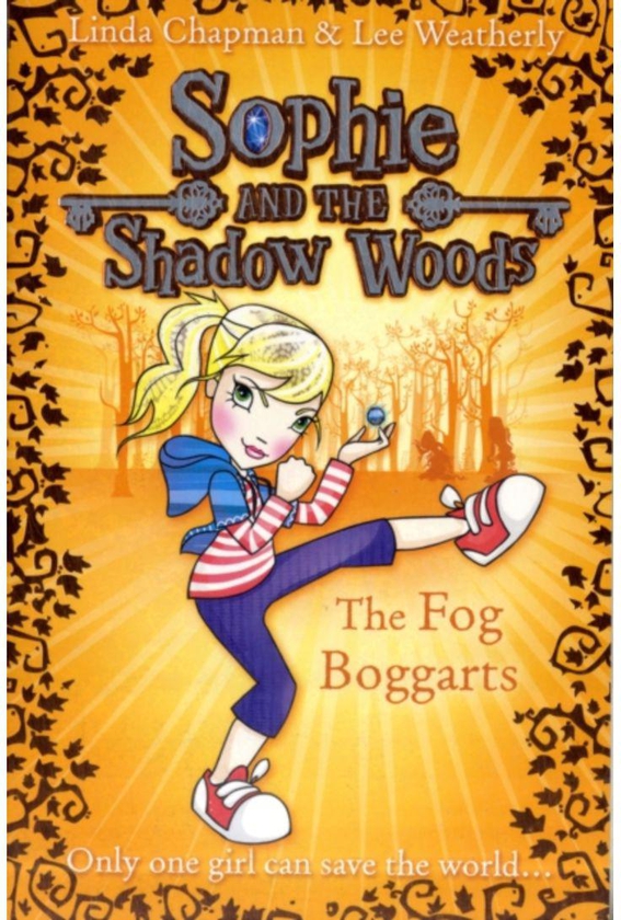 The Fog Boggarts (Sophie and the Shadow Woods) Paperback - Paperback