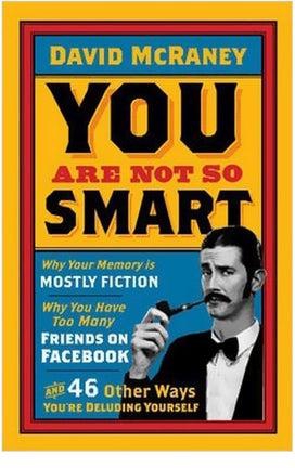 You Are Not So Smart Paperback